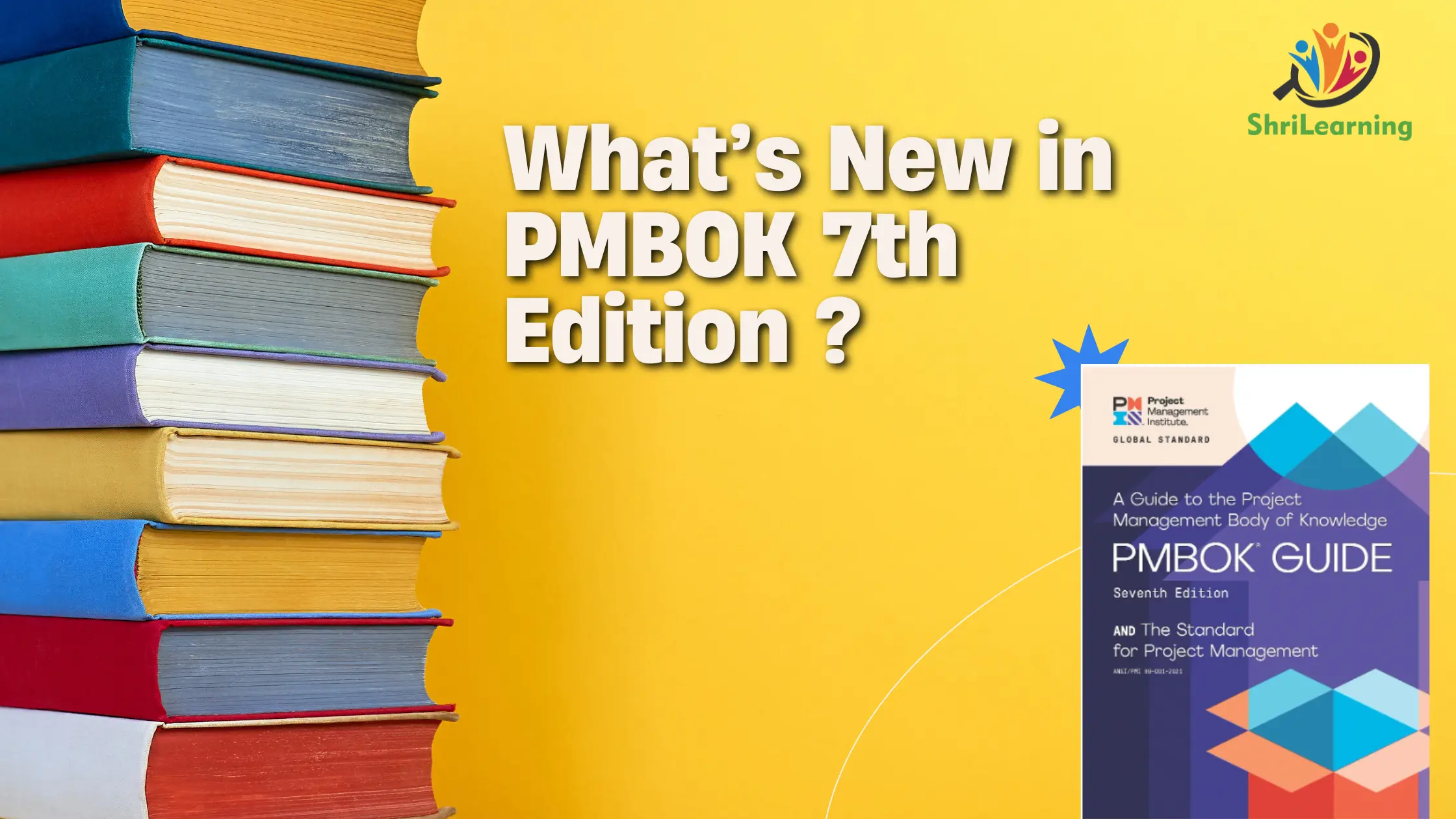 An image representing the updates and new features in the PMBOK 7th Edition, including principles, performance domains, and modern project management practices.